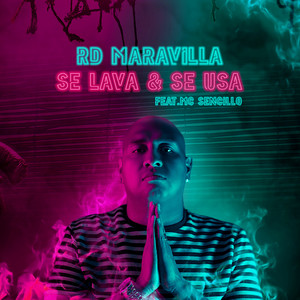 RD Maravilla - Se Lava y Se Usa (feat. Mc Sencillo)