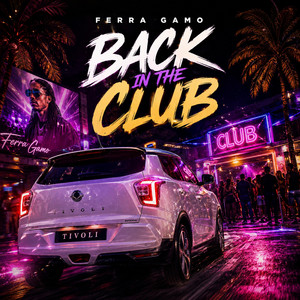 Back in the Club by Ferra Gamo