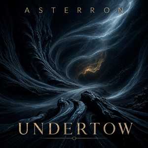 Undertow by ASTERRON