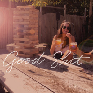 Good Shit by Robyn Ottolini