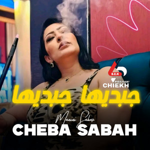 Cheba Sabah - Jbdiha jbdiha (feat. Manini Sahar)
