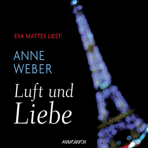 Luft und Liebe (Ungekürzt)