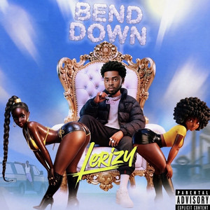 BEND DOWN by Lerizy