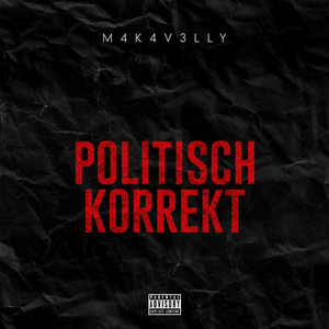 Politisch Korrekt by M4k4v3lly