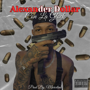 Con La Glock by Alexander Dollar
