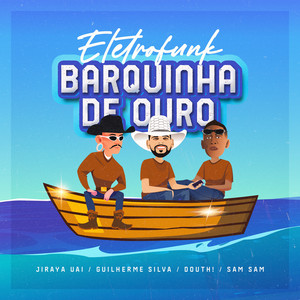 JIRAYAUAI, Douth! & Guilherme Silva - Eletrofunk Barquinha de Ouro