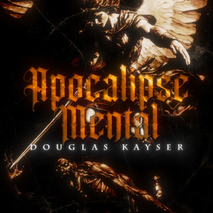 Douglas Kayser - Apocalipse Mental