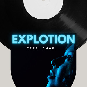 Explotion by Yezzi smok