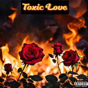 Toxic Love