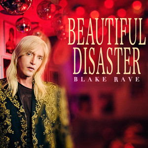 Beautiful Disaster by Blake Rave