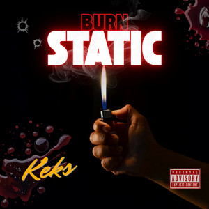 Burn Static by Keks