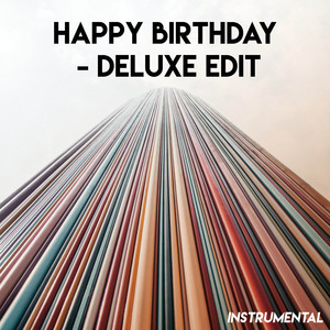 Happy Birthday - Deluxe Edit (Instrumental) - Single by CDM