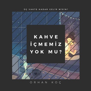 Kahve İçmemiz Yok Mu?