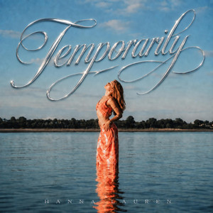 Temporarily by Hanna Lauren