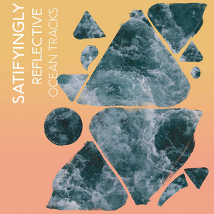 Satifyingly Reflective Ocean Tracks album