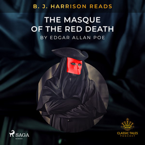 B.J. Harrison Reads The Masque of the Red Death