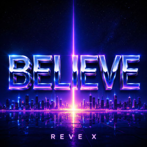 BELIEVE - Instrumental by Reve X