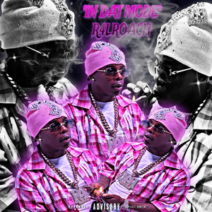 R4LRoach - In Dat Mode