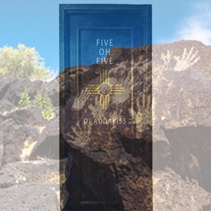 DJ ADDAKISS - FIVE OH FIVE