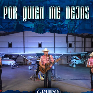 Grupo prezizion - Por quien me dejas