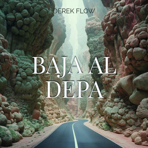 Baja al depa by Derek Flow