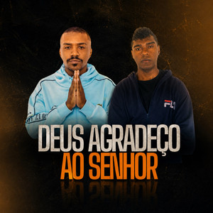 Deus Agradeço ao Senhor by ALC, Filho do Justo