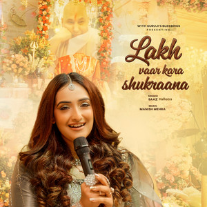 Saaz Malhotra - Lakh Vaar Karan Shukrana