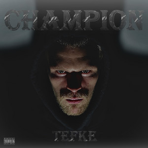 CHAMPION by TEFKE