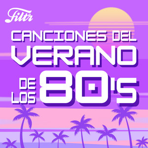 Various Artists — Canciones del Verano de los 80 (2026)