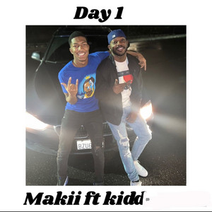 DAY 1 by Makii Wright, Kidd