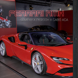 Ferrari Rmx by Pierooh, Sempay, Gabo Aga