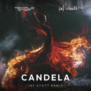 Candela (Jef Stott Remix) by Temple Step Project, Jef Stott, Aishah Espinosa