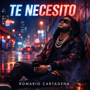 Te Necesito by Romario Cartagena