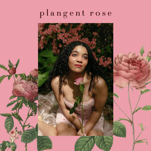 Plangent Rose by Ren Genevieve