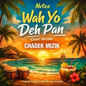Nvtzz Wah yo deh pan Ramputu Konpa cover by Chadèk mizik