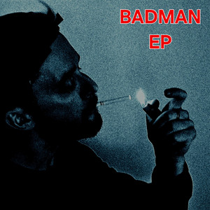 BADMAN EP