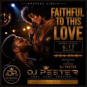 FAITHFUL TO THIS LOVE by PEETER BRIEZ