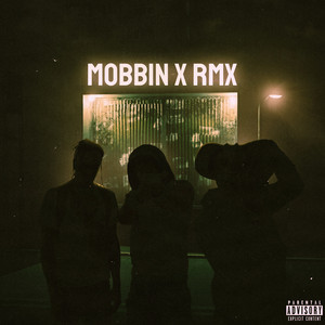 MOBBIN X RMX