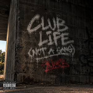 Club Life (Not a Gang) by 9LINER
