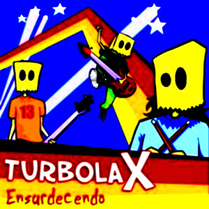 TurbolaX - Sem Horas