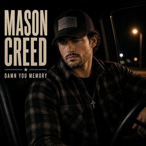 Damn You Memory by Mason Creed