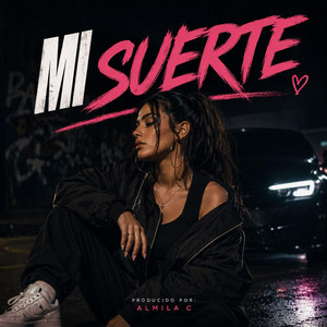 Mi suerte by Almila C