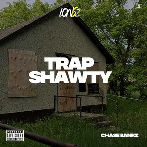 Trap Shawty (feat. Lon6z)