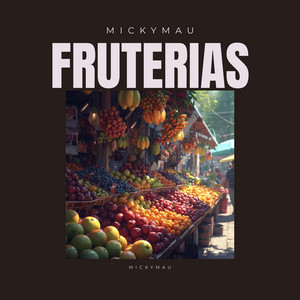 Fruterias by Mickymau