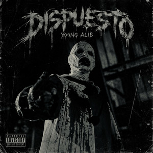 DISPUESTO by Young Ali$