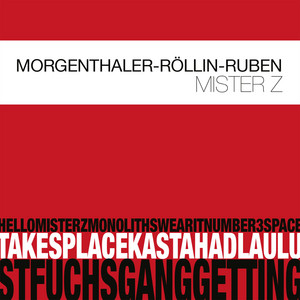 Mister Z — Robert Morgenthaler