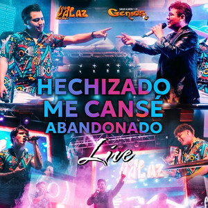 Carlos Alarcon y los Genios - Hechizado / Me Cansé / Abandonado (feat. Los Yalaz) [Live]