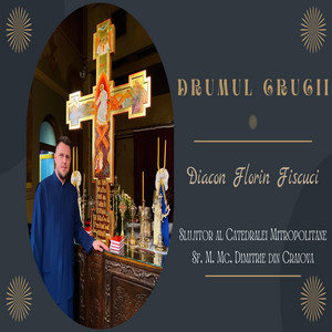 Florin Fiscuci - Priceasna “Drumul Crucii”