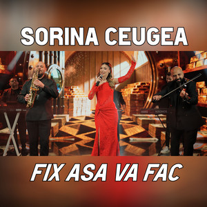 Sorina Ceugea - Fix asa va fac (Live)