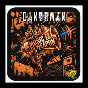 Music Is Di Weapon by Candoman
